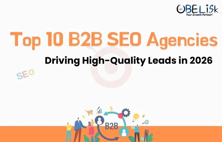 Top 10 B2B SEO Agencies Driving High-Quality Leads in 2026