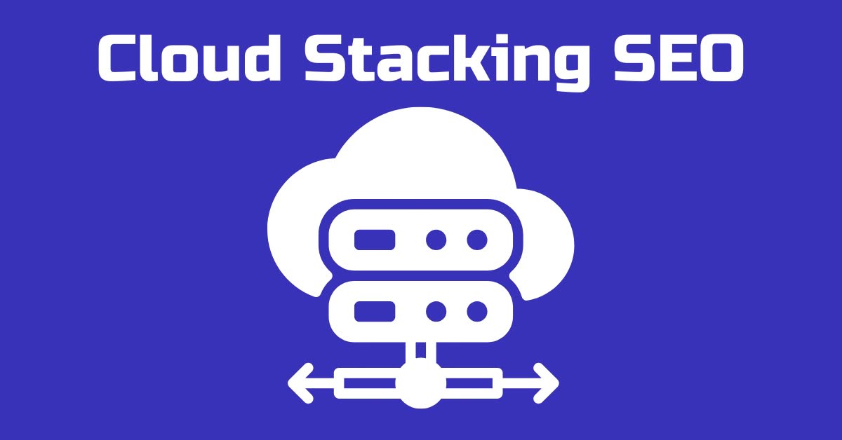 cloud stacking SEO