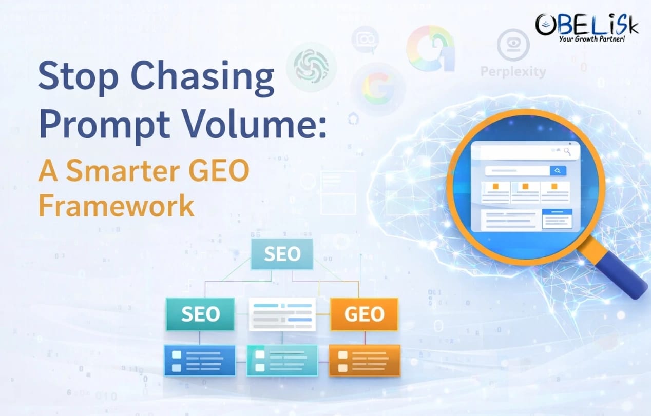 Stop Chasing Prompt Volume A Smarter GEO Framework